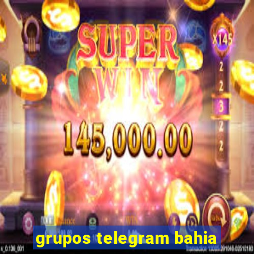 grupos telegram bahia